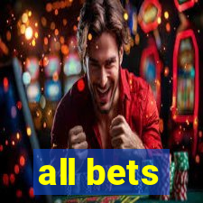 all bets